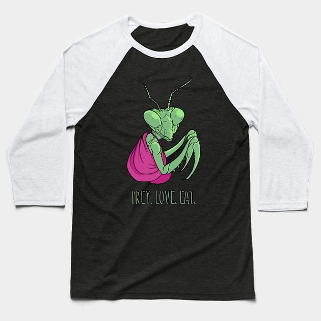 Prey. Love. Eat. Baseball T-Shirt by aaallsmiles